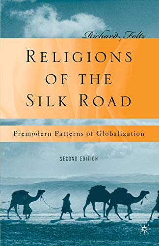 Religions of the Silk Road: Premodern Patterns of Globalization von MACMILLAN